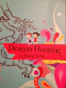 Dragon Hunting in Hong Kong